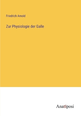 Book cover for Zur Physiologie der Galle