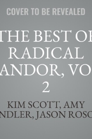 Cover of The Best of Radical Candor, Vol. 2