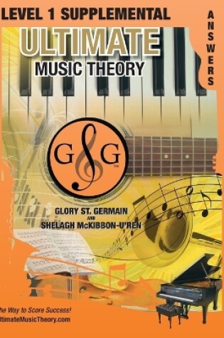 Cover of LEVEL 1 Supplemental Answer Book - Ultimate Music Theory