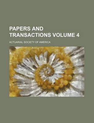 Book cover for Papers and Transactions Volume 4