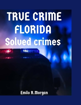 Book cover for True Crime Florida