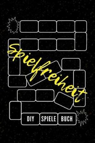 Cover of Spielfreiheit - DIY Spiele Buch