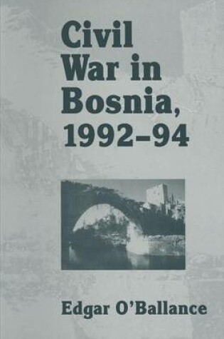 Cover of Civil War in Bosnia 1992-94