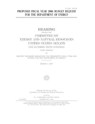 Book cover for Proposed fiscal year 2006 budget request for the Department of Energy