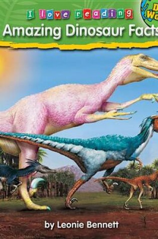 Cover of Amazing Dinosaur Facts
