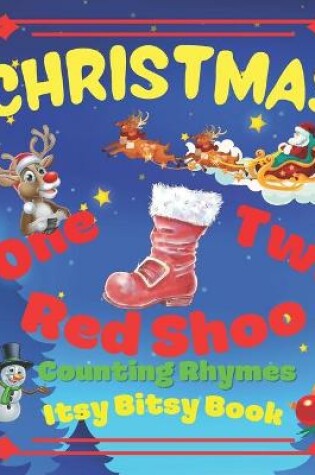 Cover of CHRISTMAS - One Two Red Shoo! Counting Rhymes - Itsy Bitsy Book