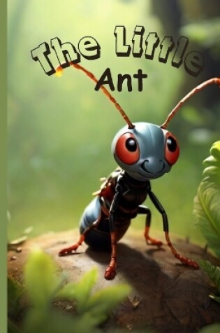 Cover of The little Ant