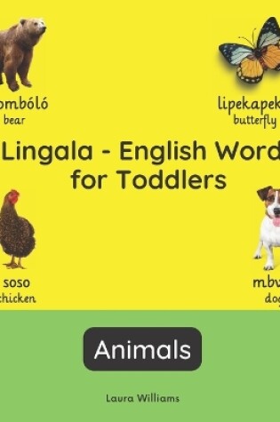 Cover of Lingala - English Words for Toddlers - Animals