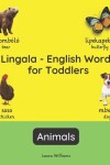 Book cover for Lingala - English Words for Toddlers - Animals