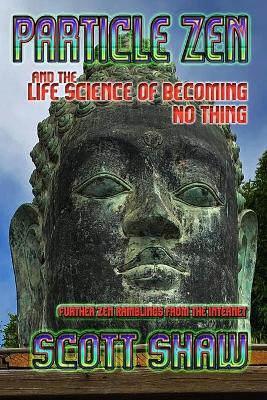 Book cover for Particle Zen and the Life Science of Becoming No Thing
