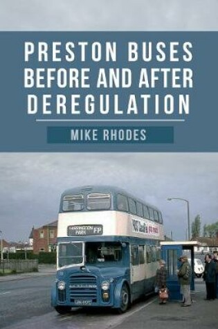 Cover of Preston Buses Before and After Deregulation