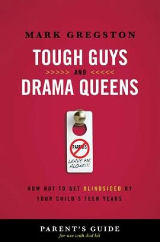 Cover of Tough Guys and Drama Queens Parent's Guide