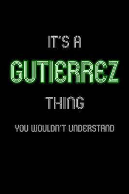 Book cover for It's A Gutierrez Thing, You Wouldn't Understand