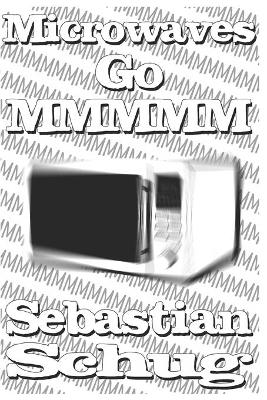 Book cover for Microwaves Go MMMMM