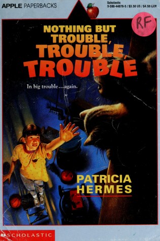 Cover of Nothing but Trouble, Trouble, Trouble