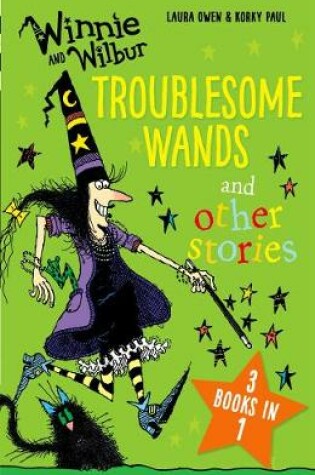 Cover of Winnie and Wilbur: Troublesome Wands and other stories