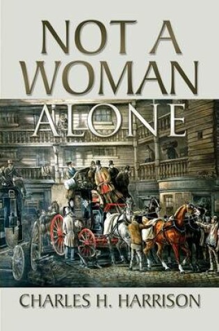 Cover of Not a Woman Alone