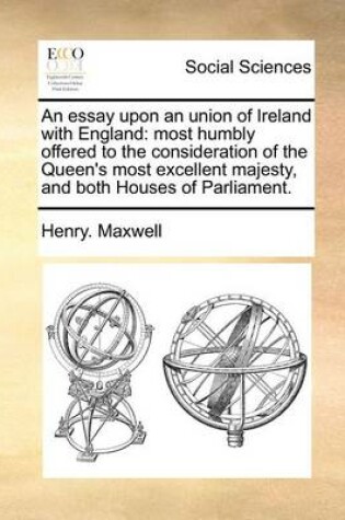 Cover of An Essay Upon an Union of Ireland with England