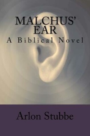 Cover of Malchus' Ear