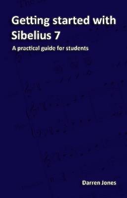 Book cover for Getting started with Sibelius 7