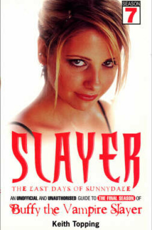 Cover of Slayer: The Last Days of Sunnydale