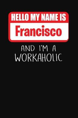 Book cover for Hello My Name Is Francisco