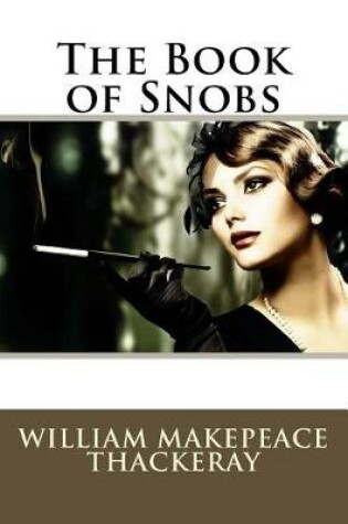 Cover of The Book of Snobs William Makepeace Thackeray