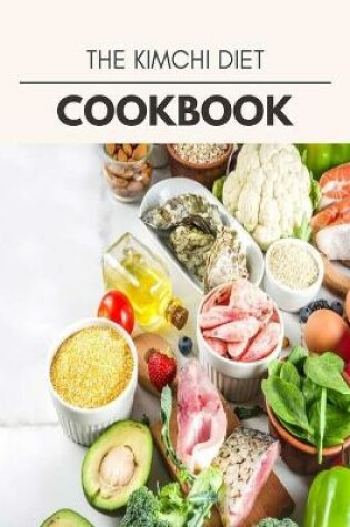 Cover of The Kimchi Diet Cookbook