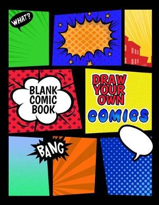 Book cover for Blank Comic Book - Draw Your Own Comics