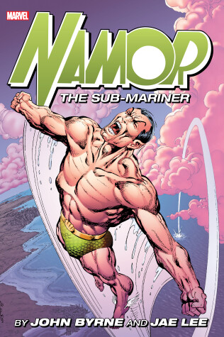 Book cover for Namor The Sub-mariner By John Byrne And Jae Lee Omnibus