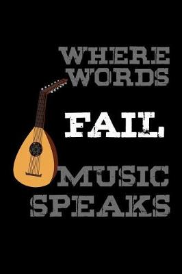 Book cover for Where words fail, music speaks