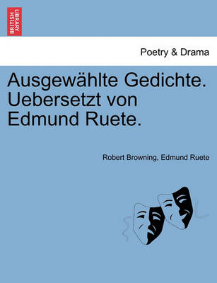 Book cover for Ausgewahlte Gedichte. Uebersetzt Von Edmund Ruete.