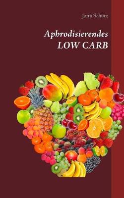 Book cover for Aphrodisierendes LOW CARB