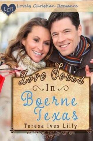 Cover of Love Found in Boerne, Texas
