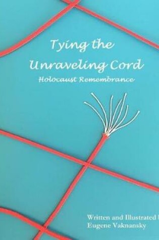 Cover of Tying the Unraveling Cord