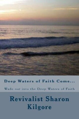 Cover of Deep Waters of Faith Come...