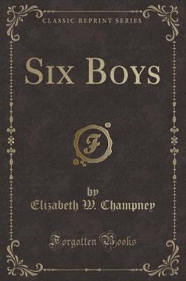 Book cover for Six Boys (Classic Reprint)