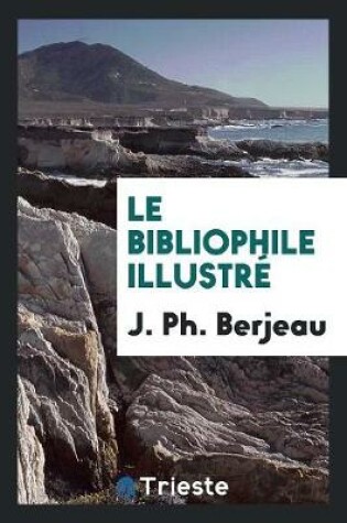 Cover of Le Bibliophile Illustre