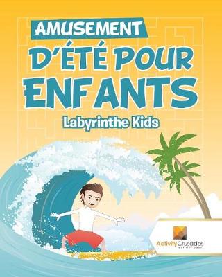 Book cover for Amusement D'Été Pour Enfants