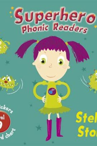 Cover of Superhero Phonic Readers: Stella Stone