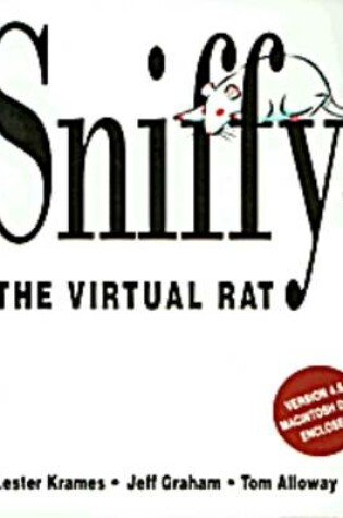 Cover of Sniffy the Virtual Rat