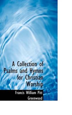 Book cover for A Collection of Psalms and Hymns for Christian Worship