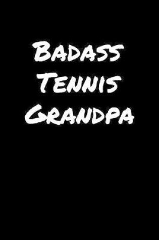 Cover of Badass Tennis Grandpa