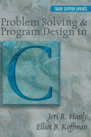 Cover of Problem Solving and Program Design in C, Update
