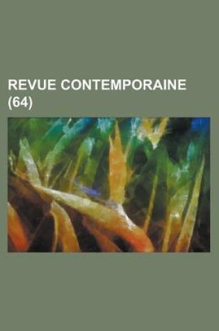 Cover of Revue Contemporaine (64)