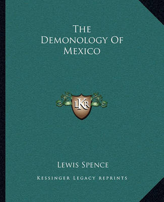 Book cover for The Demonology of Mexico