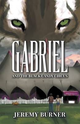 Book cover for Gabriel and the Black Candy Circus