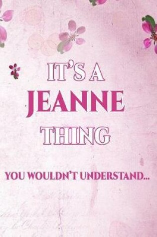 Cover of It's A JEANNE Thing You Won't Understand