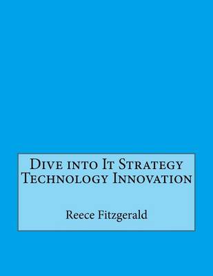 Book cover for Dive Into It Strategy Technology Innovation