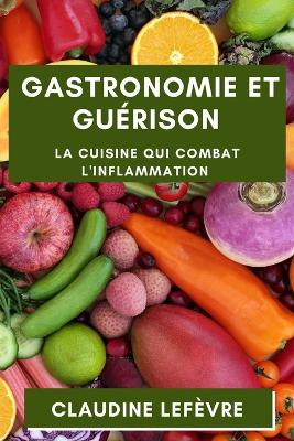 Book cover for Gastronomie et Guérison